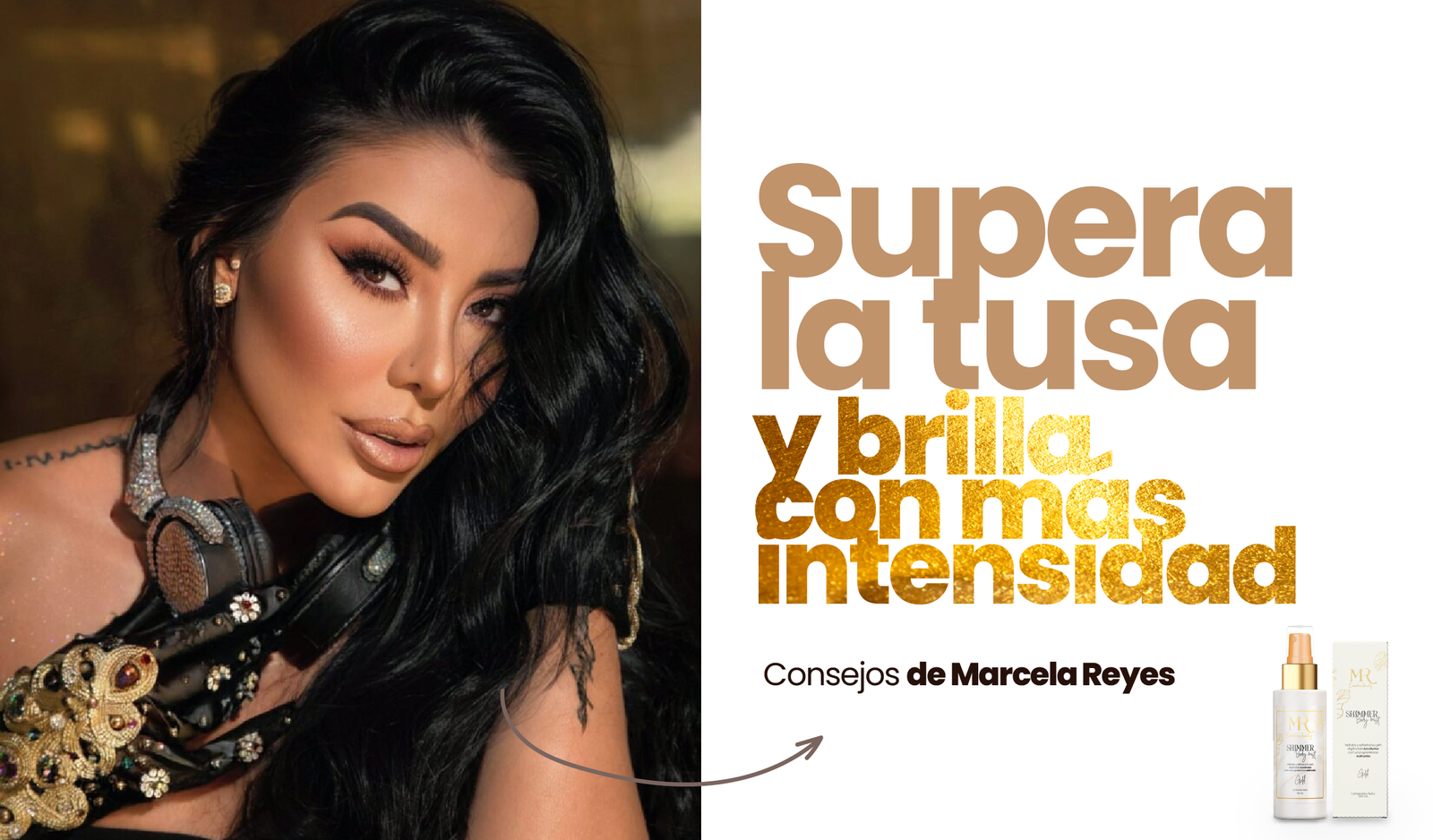 Supera la Tusa y Brilla con Más Intensidad: Consejos de Marcela Reyes